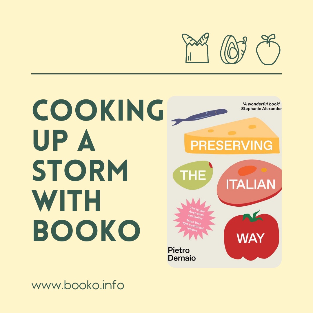 Cooking up a storm with Booko Preserving the Italian Way Blogo